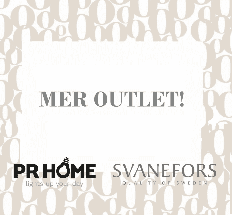 Text: mer outlet! PR Home, Svanefors
